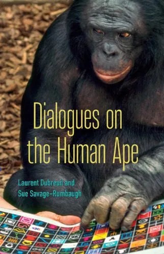 دانلود نسخه کامل کتاب Dialogues on the Human Ape