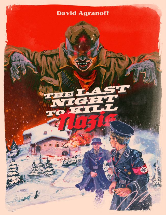 کتاب The Last Night to Kill Nazis (آخرین شب برای کشتن نازی‌ها) نسخه انگلیسی PDF | دیوید آگرانوف