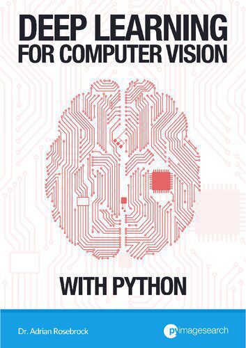 دانلود نسخه کامل کتاب Deep Learning for Computer Vision with Python: ImageNet Bundle