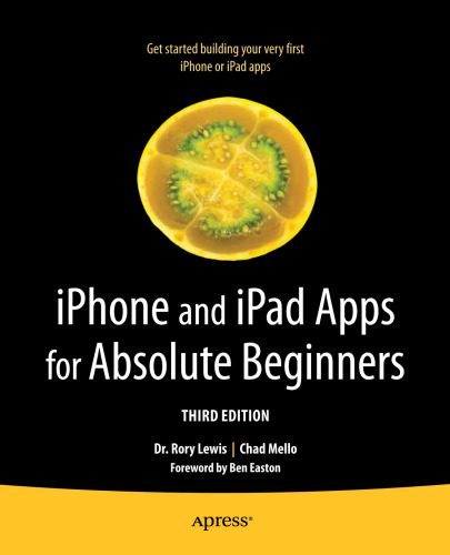 دانلود نسخه کامل کتاب iPhone and iPad Apps for Absolute Beginners, iOS 5 Edition