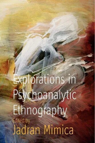 دانلود نسخه کامل کتاب Explorations in Psychoanalytic Ethnography