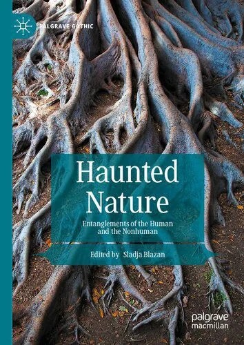 دانلود نسخه کامل کتاب Haunted Nature: Entanglements of the Human and the Nonhuman