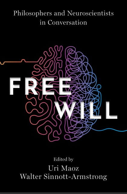 دانلود کتاب فارسی Free Will: Philosophers and Neuroscientists in Conversation