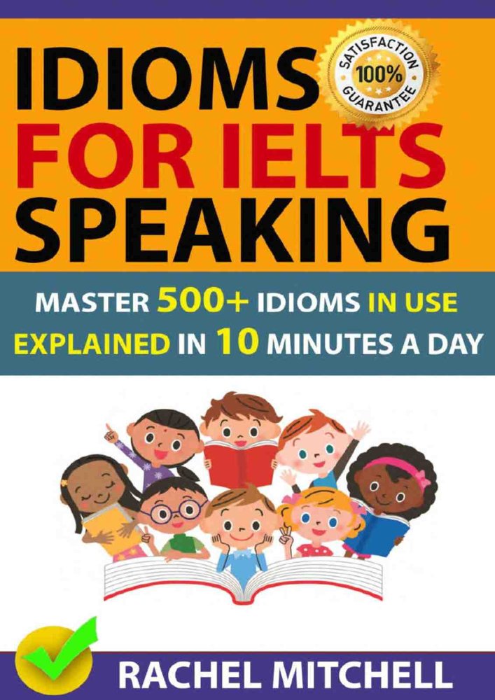 کتاب Idioms for Ielts Speaking نسخه PDF نویسنده: Rachel Mitchell