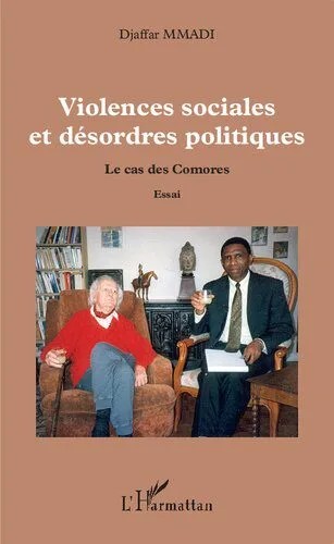 دانلود نسخه کامل کتاب Violences sociales et désordres politiques: Le cas des Comores