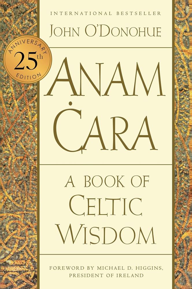 کتاب Anam Cara: A Book of Celtic Wisdom (آنام کارا: کتابی از حکمت سلتیک) نسخه انگلیسی PDF | جان اوداناهیو