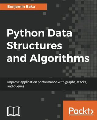 دانلود نسخه کامل کتاب Python Data Structures and Algorithms