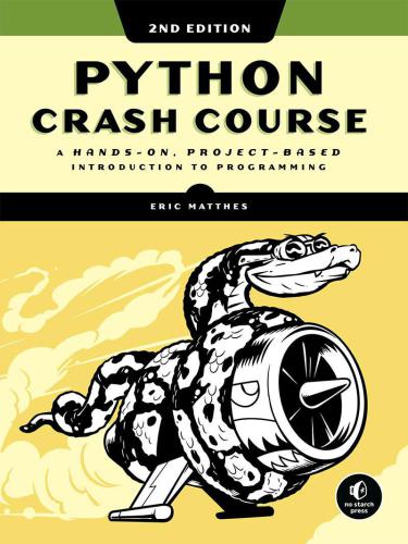 دانلود نسخه کامل کتاب Python Crash Course: A Hands-On, Project-Based Introduction to Programming