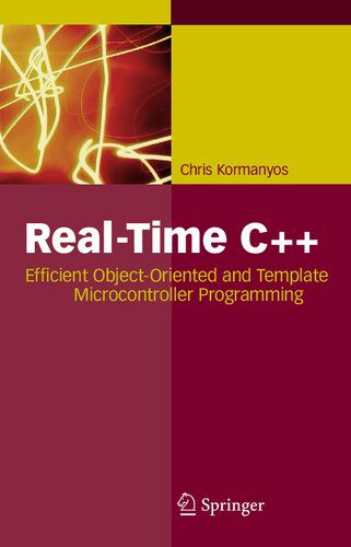 دانلود نسخه کامل کتاب Real-Time C++: Efficient Object-Oriented and Template Microcontroller Programming