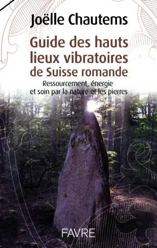 دانلود نسخه کامل کتاب Guide des hauts lieux vibratoires de suisse romande