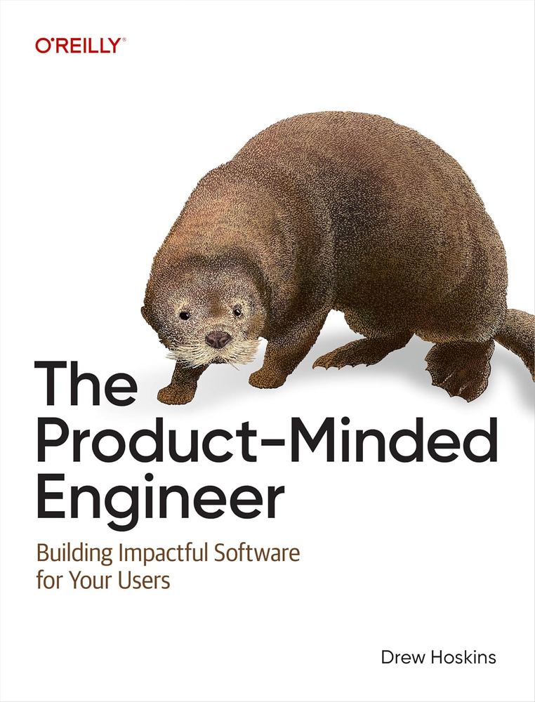 کتاب The Product-Minded Engineer نسخه انگلیسی PDF | Drew Hoskins