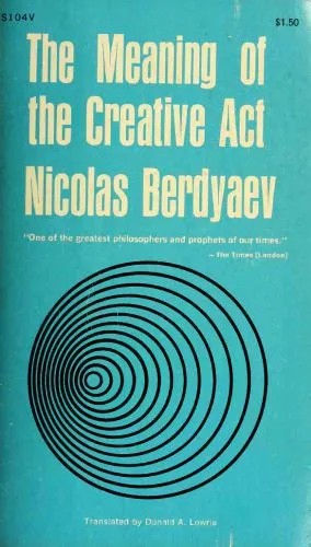 دانلود نسخه کامل کتاب The Meaning of the Creative Act