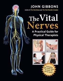 دانلود کتاب اعصاب حیاتی: راهنمای عملی برای فیزیوتراپیست ها The Vital Nerves: A Practical Guide for Physical Therapists 1st Edition