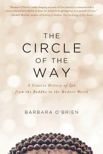 دانلود نسخه کامل کتاب The Circle of the Way: A Concise History of Zen from the Buddha to the Modern World