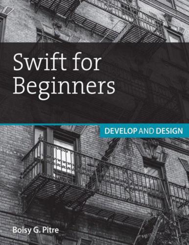 دانلود نسخه کامل کتاب Swift for Beginners: Develop and Design