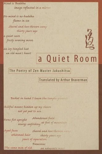 دانلود نسخه کامل کتاب A Quiet Room: The Poetry of Zen Master Jakushitsu