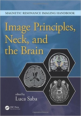دانلود کتاب تصویربرداری تشدید مغناطیسی: اصول تصویر گردن و مغز\nMagnetic Resonance Imaging Handbook: Image Principles, Neck, and the Brain, 1ed