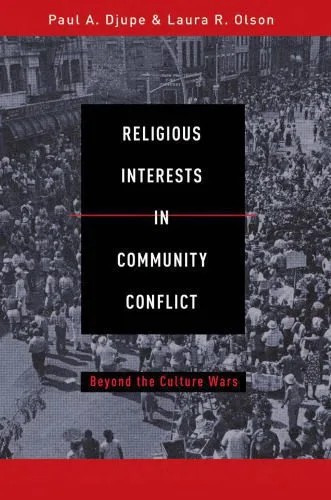دانلود نسخه کامل کتاب Religious Interests in Community Conflict: Beyond the Culture Wars