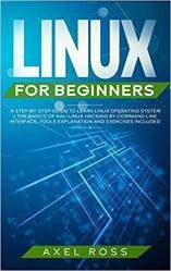 دانلود نسخه کامل کتاب Linux for Beginners: A Step-By-Step Guide to Learn Linux Operating System + The Basics of Kali Linux Hacking