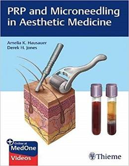 دانلود کتاب PRP و میکرونیدلینگ در پزشکی زیبایی PRP and Microneedling in Aesthetic Medicine, 1ed