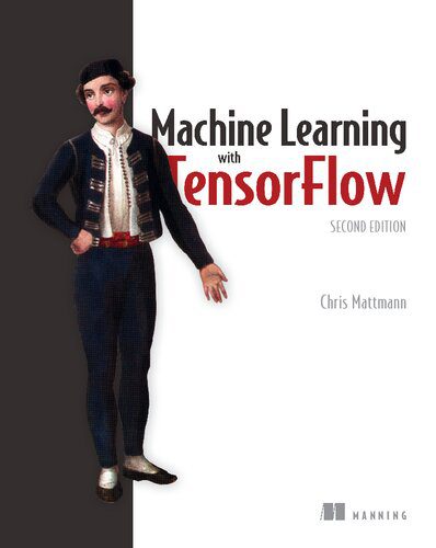 دانلود نسخه کامل کتاب Machine Learning with TensorFlow