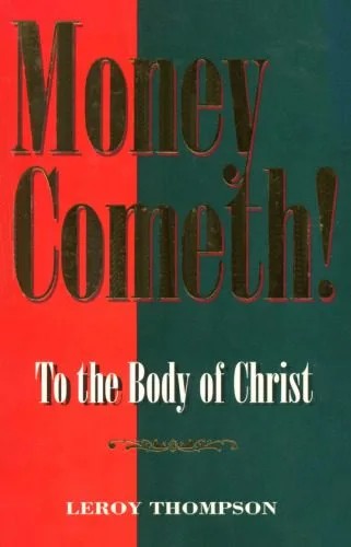 دانلود نسخه کامل کتاب Money Cometh: To the Body of Christ