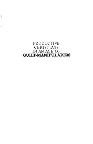 دانلود نسخه کامل کتاب Productive Christians in an Age of Guilt Manipulators: A Biblical Response to Ronald J. Sider