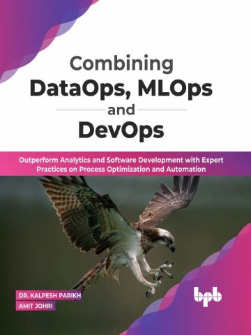 دانلود کتاب ترکیب DataOps، MLOps و DevOps ۲۰۲۲ Combining DataOps, MLOps and DevOps 2022