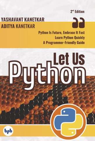 دانلود کتاب بیا با پایتون (ویرایش دوم) ۲۰۲۰ Let Us Python (Second Edition) 2020