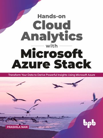 دانلود کتاب تحلیل ابری عملی با Microsoft Azure Stack ۲۰۲۰ Hands-on Cloud Analytics with Microsoft Azure Stack 2020