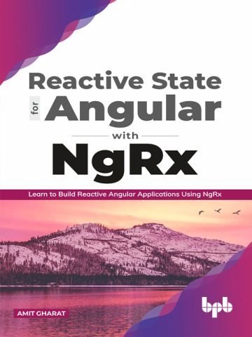 دانلود کتاب مدیریت状态 واکنش‌گرا برای انگولار با NgRx ۲۰۲۰ Reactive State for Angular with NgRx 2020