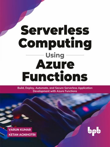 دانلود کتاب محاسبات بدون سرور با استفاده از Azure Functions ۲۰۲۱ Serverless Computing Using Azure Functions 2021