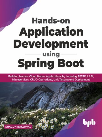 دانلود کتاب آموزش گام‌به‌گام توسعه‌ی اپلیکیشن با استفاده از Spring Boot ۲۰۲۱ Hands-on Application Development using Spring Boot 2021
