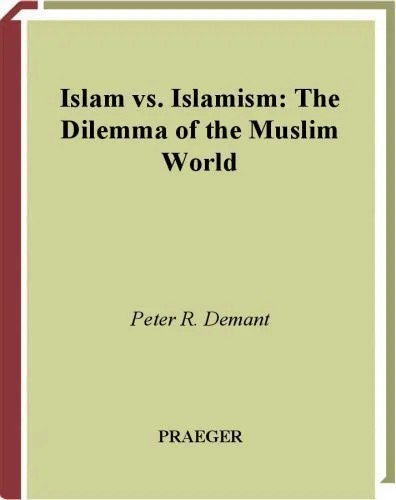 دانلود نسخه کامل کتاب Islam vs. Islamism: The Dilemma of the Muslim World