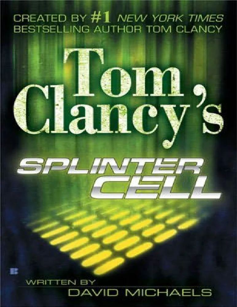 کتاب سلول شکاف اثر تام کلنسی (Splinter Cell) نسخه PDF انگلیسی