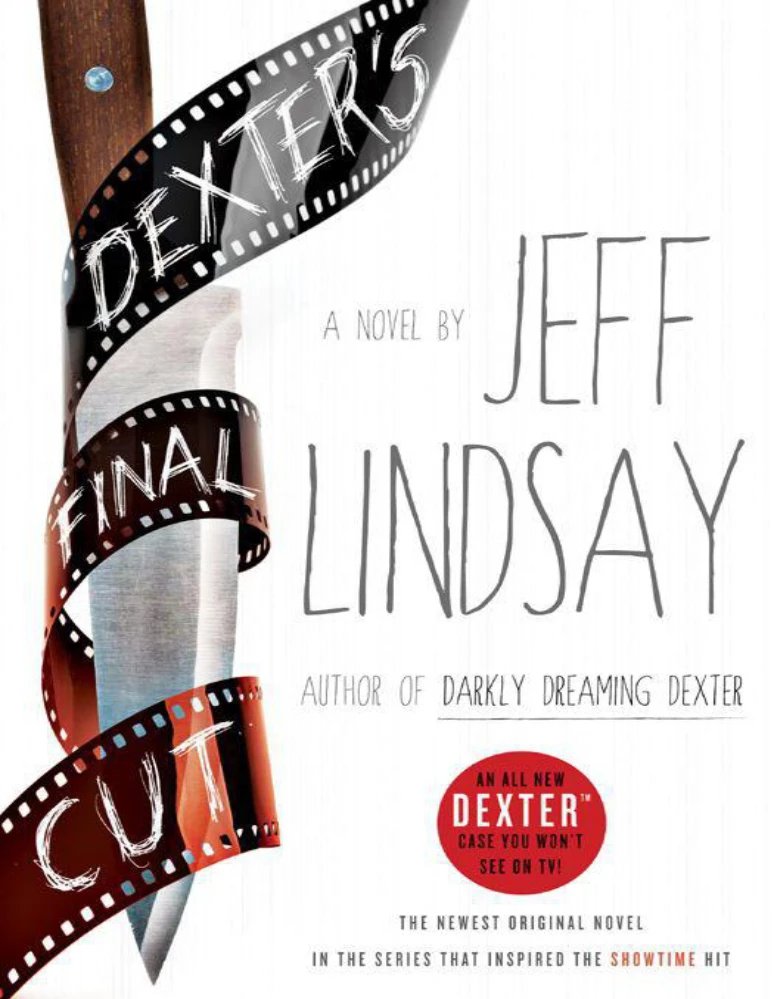 کتاب آخرین برش دکستر (Dexter’s Final Cut) اثر جف لیندسی نسخه PDF انگلیسی