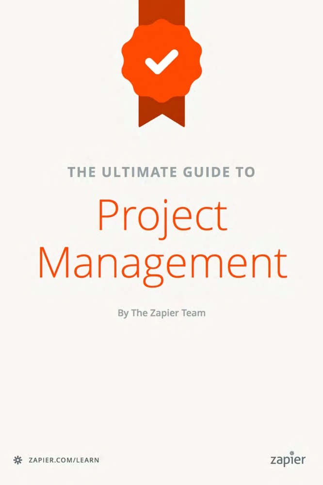 کتاب The Ultimate Guide to Project Management نسخه انگلیسی PDF | Zapier Team