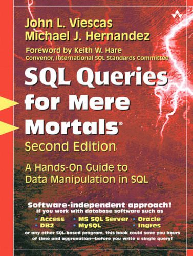 دانلود نسخه کامل کتاب SQL Queries for Mere Mortals: A Hands-on Guide to Data Manipulation in SQL [For Mere Mortals Series]
