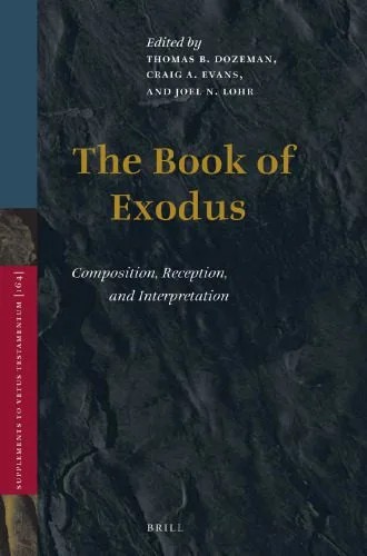 دانلود نسخه کامل کتاب The Book of Exodus: Composition, Reception, and Interpretation