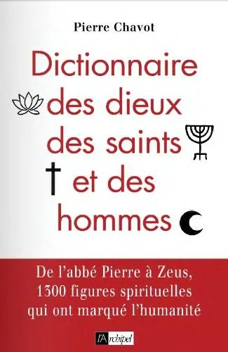دانلود نسخه کامل کتاب Dictionnaire des dieux, des saints et des hommes