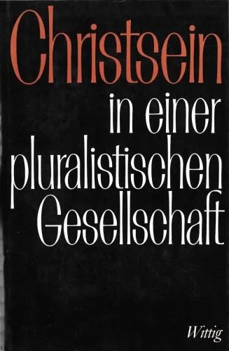 دانلود نسخه کامل کتاب Christsein in einer pluralistischen Gesellschaft (Festschrift Walter Künneth)