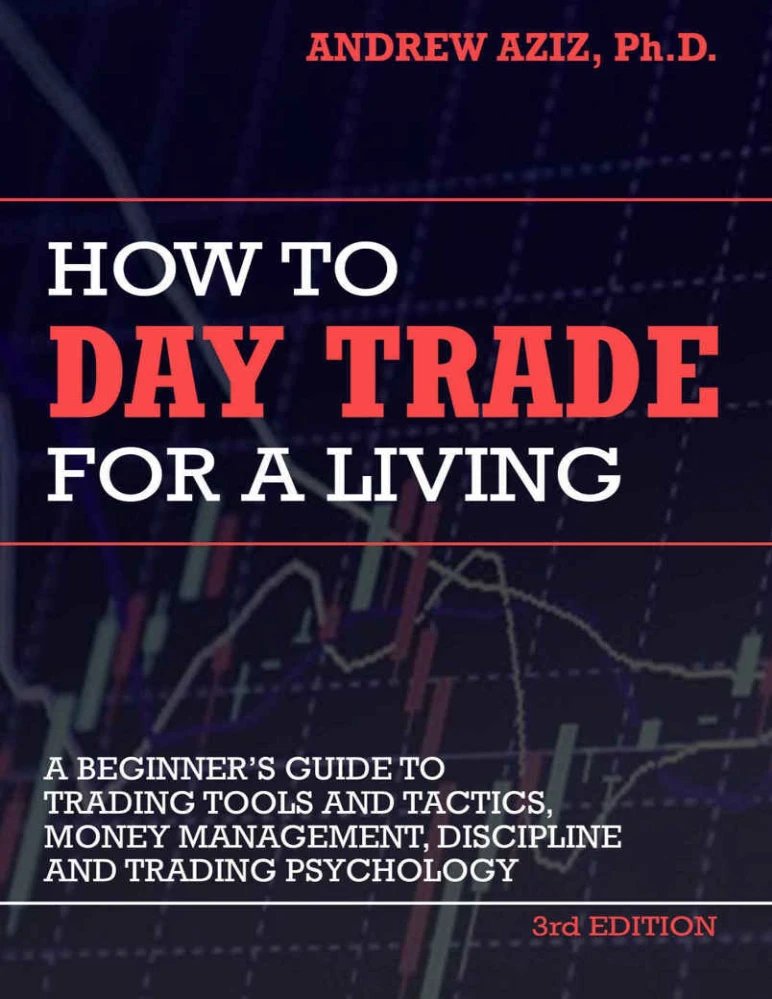 کتاب How to Day Trade for a Living (چگونه از معامله‌گری روزانه امرار معاش کنیم) نسخه انگلیسی PDF | اندرو عزیز