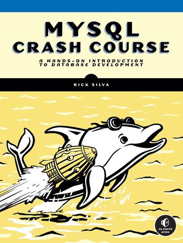 دانلود نسخه کامل کتاب MySQL Crash Course: A Hands-on Introduction to Database Development