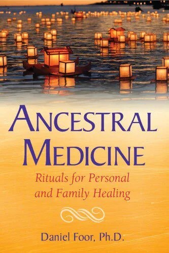 دانلود نسخه کامل کتاب Ancestral Medicine: Rituals for Personal and Family Healing