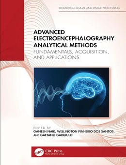 دانلود کتاب روش‌های تحلیلی الکتروانسفالوگرافی پیشرفته Advanced Electroencephalography Analytical Methods 1st Edition