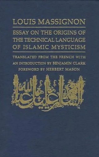 دانلود نسخه کامل کتاب Essay on the Origins of the Technical Language of Islamic Mysticism