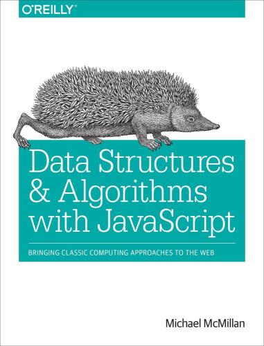 دانلود نسخه کامل کتاب Data Structures and Algorithms with JavaScript
