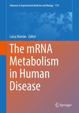 دانلود کتاب متابولیسم mRNA در بیماری های انسانی ۲۰۱۹ The mRNA Metabolism in Human Disease 2019