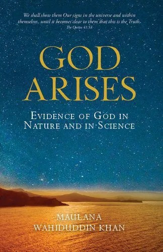 دانلود نسخه کامل کتاب God Arises: Evidence of God in Nature and in Science