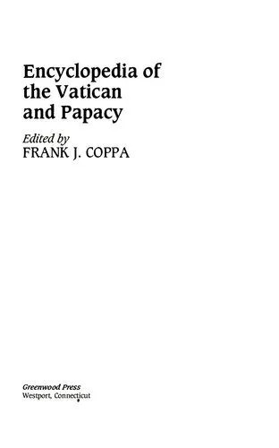 دانلود نسخه کامل کتاب The Encyclopedia of the Vatican and Papacy